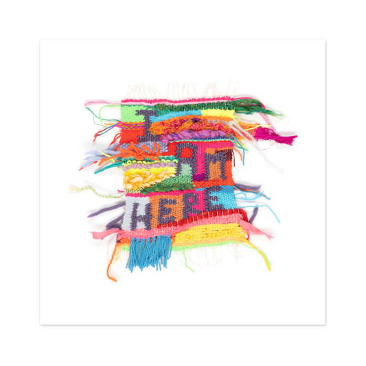 I Am Here (Hear Me Roar) on Fine Art Paper, Unframed