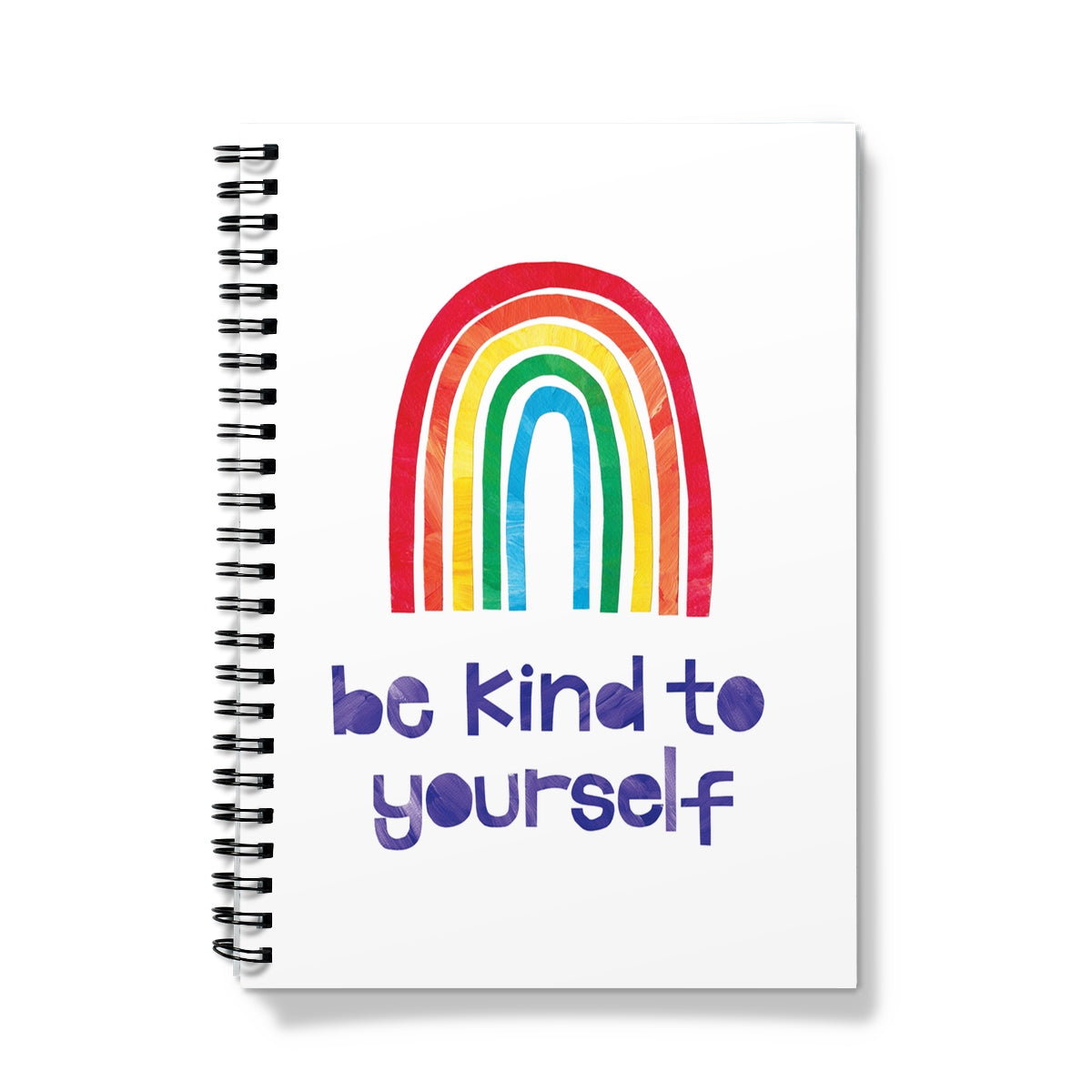 Be Kind To Yourself Notebook