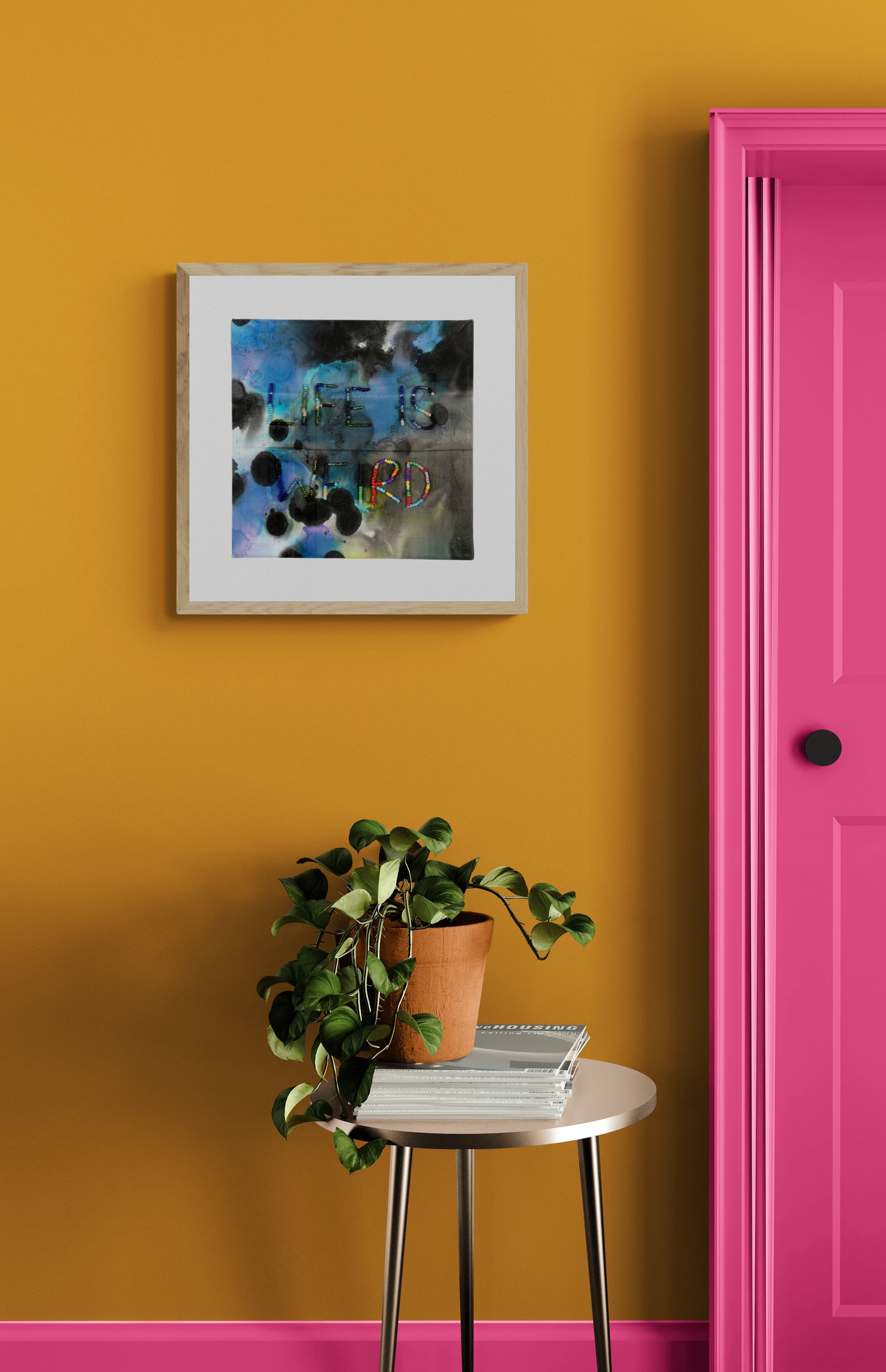 Life Is Weird (So Be Yourself) Print on Fine Art Paper, Unframed